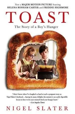 Toast: The Story of a Boy's Hunger