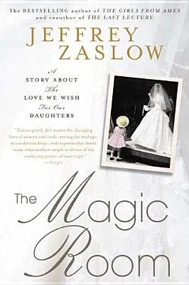 The Magic Room: A Story about the Love We Wish for Our Daughters