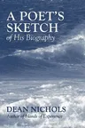 A Poet's Sketch of His Biography