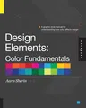 Design Elements, Color Fundamentals: A Graphic Style Manual for Understanding How Color Affects Design