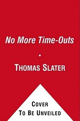 No More Time-Outs