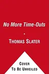 No More Time-Outs