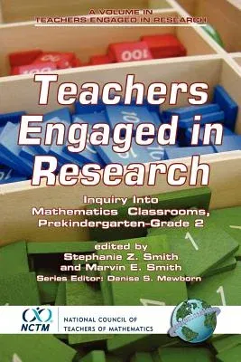 Teachers Engaged in Research: Inquiry in Mathematics Classrooms, Grades Pre-K-2 (PB)