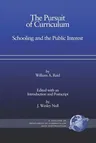 The Pursuit of Curriculum: Schooling and the Public Interest (PB) (Revised)