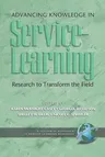 Advancing Knowledge in Service-Learning: Research to Transform the Field (PB)