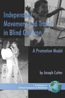 Independent Movement and Travel in Blind Children: A Promotion Model (PB)