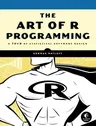 The Art of R Programming: A Tour of Statistical Software Design