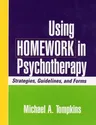 Using Homework in Psychotherapy: Strategies, Guidelines, and Forms