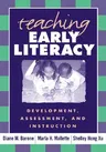 Teaching Early Literacy: Development, Assessment, and Instruction