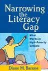 Narrowing the Literacy Gap: What Works in High-Poverty Schools