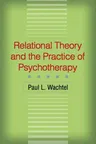 Relational Theory and the Practice of Psychotherapy