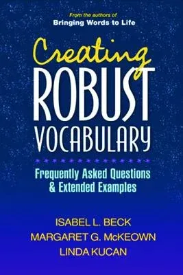 Creating Robust Vocabulary: Frequently Asked Questions and Extended Examples