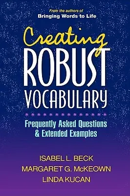 Creating Robust Vocabulary: Frequently Asked Questions and Extended Examples