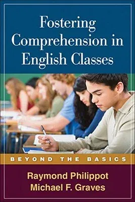 Fostering Comprehension in English Classes: Beyond the Basics