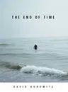 The End of Time