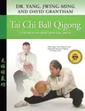 Tai Chi Ball Qigong: For Health and Martial Arts