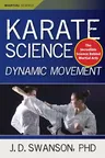 Karate Science: Dynamic Movement