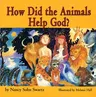 How Did the Animals Help God?