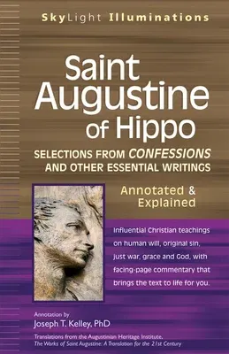 Saint Augustine of Hippo: Selections from Confessions and Other Essential Writingsaannotated & Explained