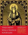 This Saint Will Change Your Life: 300 Heavenly Allies for Architects, Athletes, Bloggers, Brides, Librarians, Murderers, Whales, Widows, and You