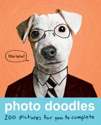 Photo Doodles: 200 Pictures for You to Complete