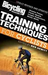 Bicycling Magazine's Training Techniques for Cyclists: Greater Power, Faster Speed, Longer Endurance, Better Skills (Revised)