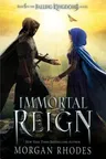 Immortal Reign: A Falling Kingdoms Novel