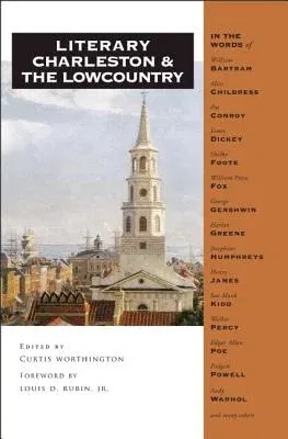 Literary Charleston and the Lowcountry (Revised)