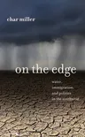 On the Edge: Water, Immigration, and Politics in the Southwest