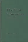 The New Education: Progressive Education One Hundred Years Ago Today