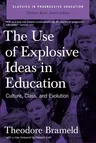 Use of Explosive Ideas in Education: Culture, Class, and Evolution