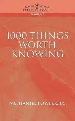 1000 Things Worth Knowing