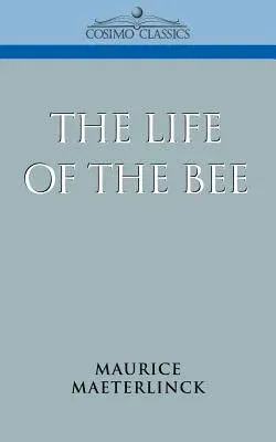 The Life of the Bee