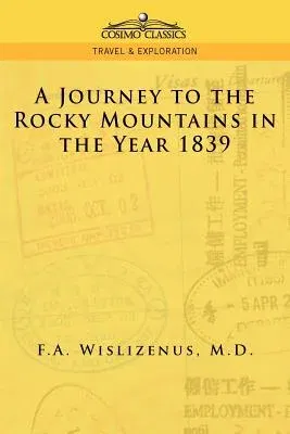 A Journey to the Rocky Mountains in the Year 1839