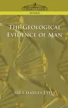 The Geological Evidence of Man