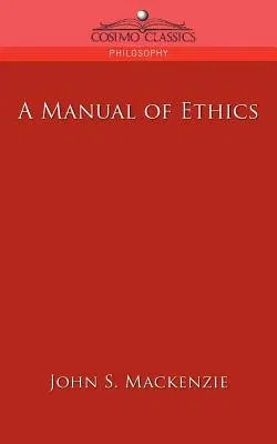 A Manual of Ethics