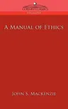 A Manual of Ethics