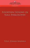 Fourteen Lessons in Yogi Philosophy