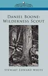 Daniel Boone: Wilderness Scout