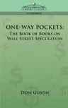 One-Way Pockets: The Book of Books on Wall Street Speculation