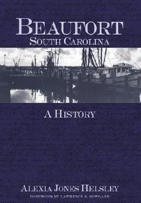 Beaufort, South Carolina: A History