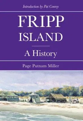 Fripp Island: A History