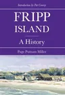 Fripp Island: A History