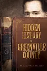 Hidden History of Greenville County