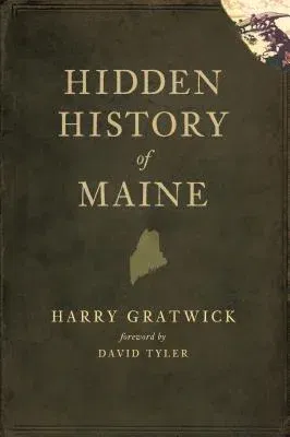 Hidden History of Maine