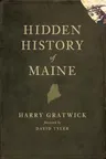 Hidden History of Maine