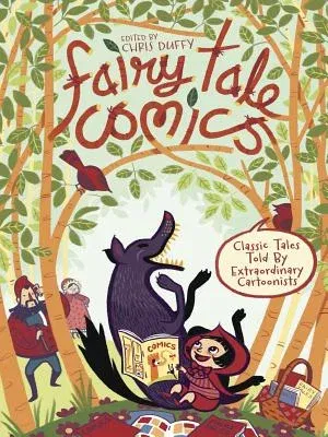 Fairy Tale Comics: Classic Tales Told by Extraordinary Cartoonists