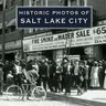 Historic Photos of Salt Lake City