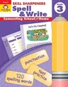 Skill Sharpeners: Spell & Write, Grade 3 Workbook (Teacher)