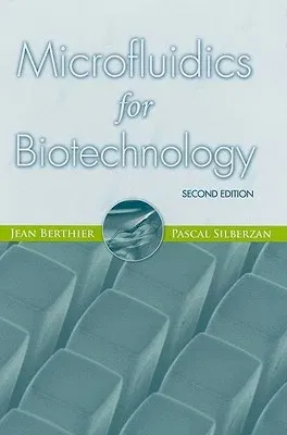 Microfluidics for Biotechnology